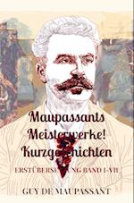 Maupassants Meisterwerke! Kurzgeschichten