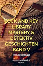 Lock and Key Library Mystery & Detektiv Geschichten Band V