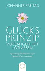 Glücksprinzip - Vergangenheit loslassen