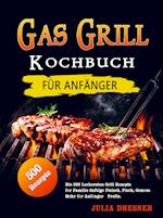 Gas Grill Kochbuch für Anfänger