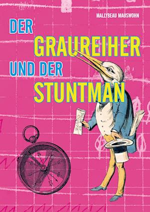 Der Graureiher und der Stuntman