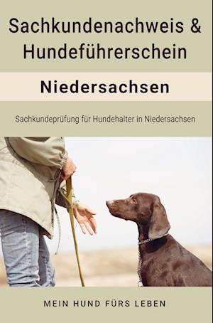 Hundeführerschein und Sachkundenachweis für Niedersachsen