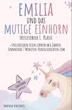 Erstlesebuch 1. Klasse: Emilia und das mutige Einhorn