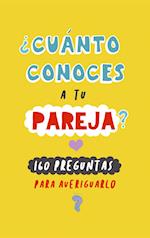 ¿Cuánto conoces a tu pareja?