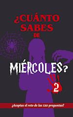 ¿Cuánto sabes de Miércoles? 2