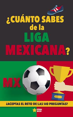 ¿Cuánto sabes de la Liga Mexicana?