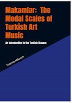 Makamlar:  The Modal Scales of Turkish Art Music