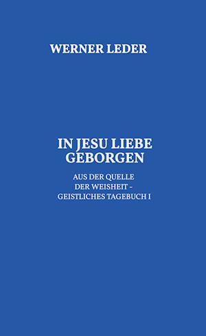 IN JESU LIEBE GEBORGEN