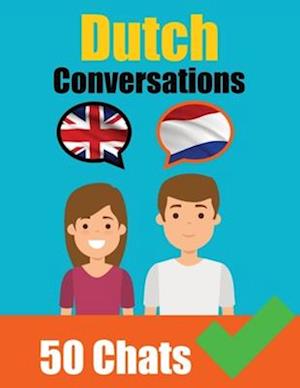 Conversations in Dutch | English and Dutch Conversation Side by Side