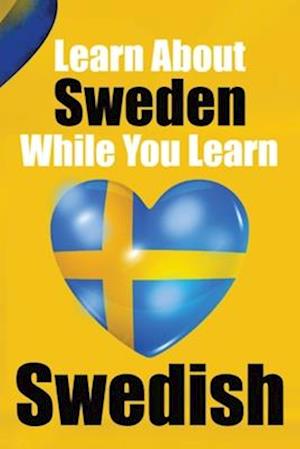 Learn 50 Things You Didn't About Sweden While You Learn Swedish | Perfect for Beginners, Children, Adults and Other Swedish Learners