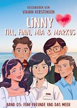Linny-Reihe Band 05: Linny, Till, Finn, Mia und Markus
