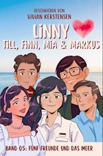 Linny-Reihe Band 05: Linny, Till, Finn, Mia und Markus