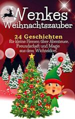 Wenkes Weihnachtszauber - Weihnachtsgeschichten für kleine Herzen über Abenteuer, Freundschaft und Magie aus dem Wichteldorf.