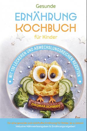 Kochbuch für Kinder für eine nahrhafte Kinderernährung!