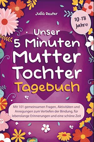 Unser 5 Minuten Mutter-Tochter-Tagebuch