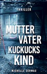 Mutter, Vater, Kuckuckskind