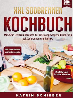 XXL Sodbrennen Kochbuch