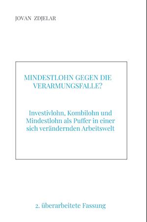 Mindestlohn gegen die Verarmungsfalle?