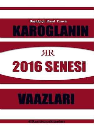 Rasit Tuncan¿n 2016 Senesinde Yapt¿¿¿ Tasavvufi Vaazlar