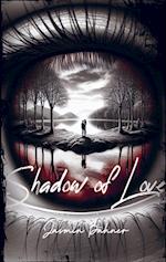 Shadow of Love