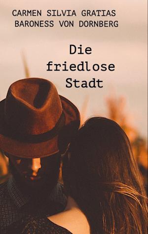 Die friedlose Stadt