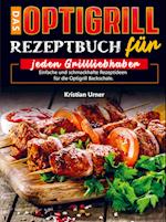 Das Optigrill Rezeptbuch für jeden Grillliebhaber