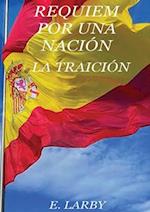 Réquiem Por Una Nación / La Traición