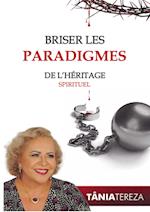 Briser les Paradigmes de l'Héritage Spirituel