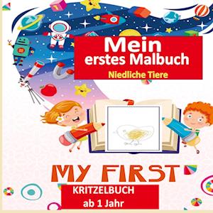 Kritzelbuch ab 1 Jahr :Mein erstes Malbuch Kleinkinder: Erstaunlich und Spaß Malbuch mit Tieren : Alter 1-3: Einfache Tiere zum Ausmalen und zu lernen