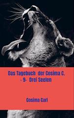 Das Tagebuch  der Cosima C. - 9-  Drei Seelen