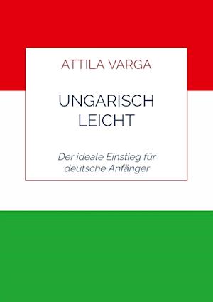 Ungarisch leicht gemacht