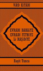 EVRADI BAHAiYE  ve EVRADI FETHiYE ViRD KiTABI Li RA¿iDiYE