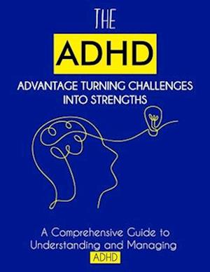 The ADHD Advantage