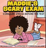 Maddie's Scary Exam