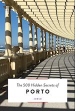The 500 Hidden Secrets of Porto