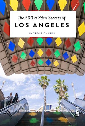 The 500 Hidden Secrets of Los Angeles