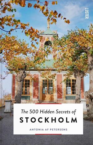 The 500 Hidden Secrets of Stockholm