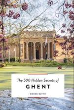 The 500 Hidden Secrets of Ghent REV