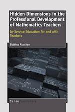 Hidden Dimensions in the Professional Development of Mathematics Teachers: In-Service Education for and With Teachers