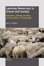 Learning Democracy in School and Society: Education, Lifelong Learning, and the Politics of Citizenship