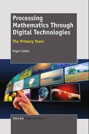 Processing Mathematics Through Digital Technologies