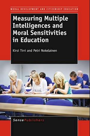 Measuring Multiple Intelligences and Moral  Sensitivities in Education