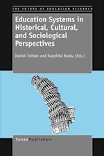 Education Systems in Historical, Cultural, and Sociological Perspectives