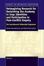 Reimagining Research for Reclaiming the Academy in Iraq: Identities and Participation in Post-Conflict Enquiry