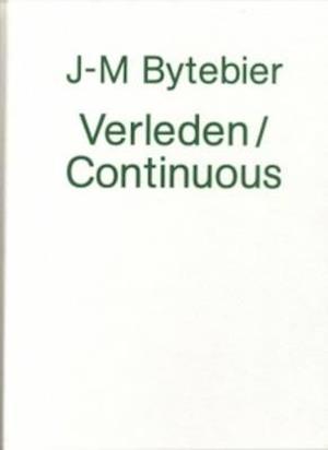 J-M Bytebier - Verleden / Continuous