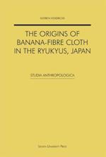 Origins of Banana-fibre Cloth in the Ryukyus, Japan