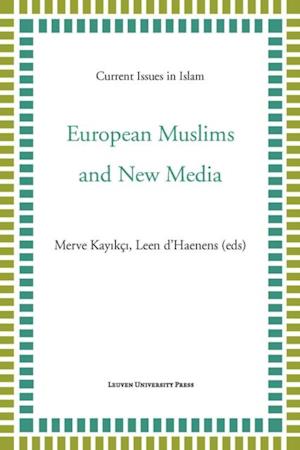 European Muslims and New Media