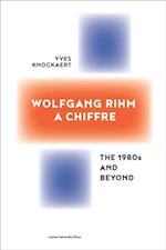 Wolfgang Rihm, a Chiffre