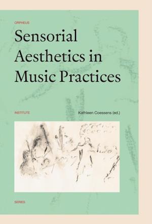 Sensorial Aesthetics in Music Practices