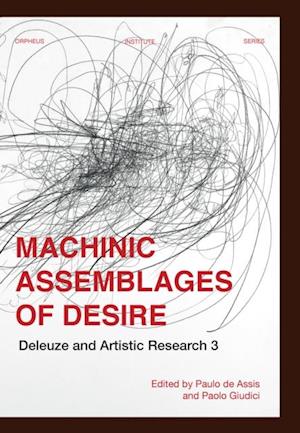 Machinic Assemblages of Desire